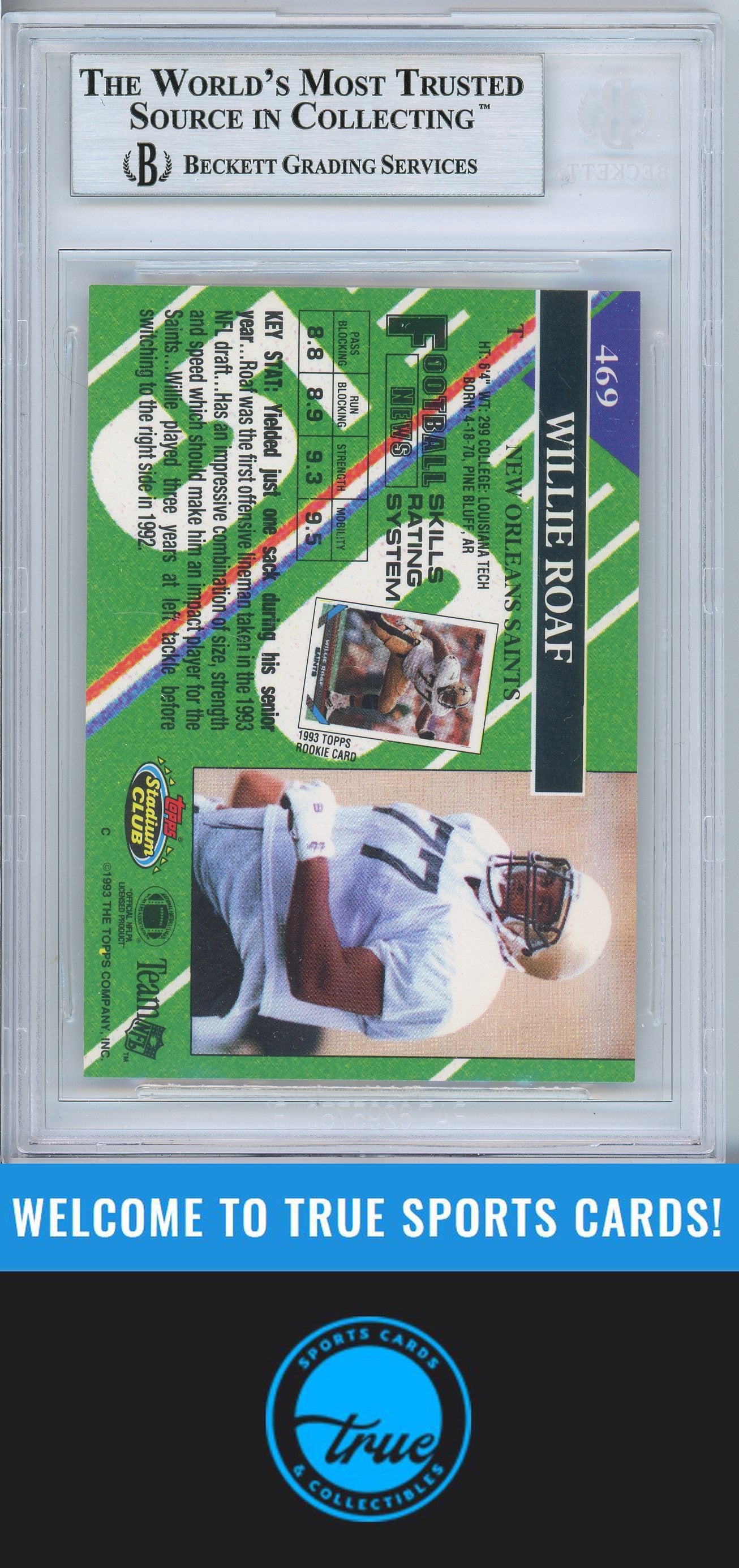 1993 Stadium Club #469b Willie Roaf Rookie Auto BGS Authentic (5491)