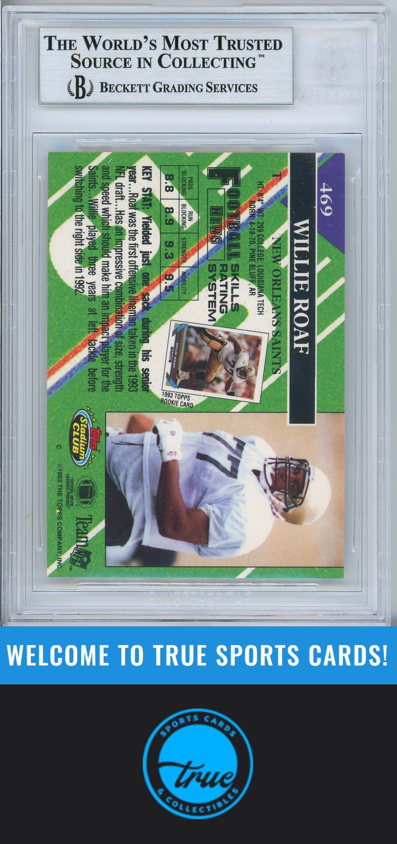1993 Stadium Club #469b Willie Roaf Rookie Auto BGS Authentic (5490)