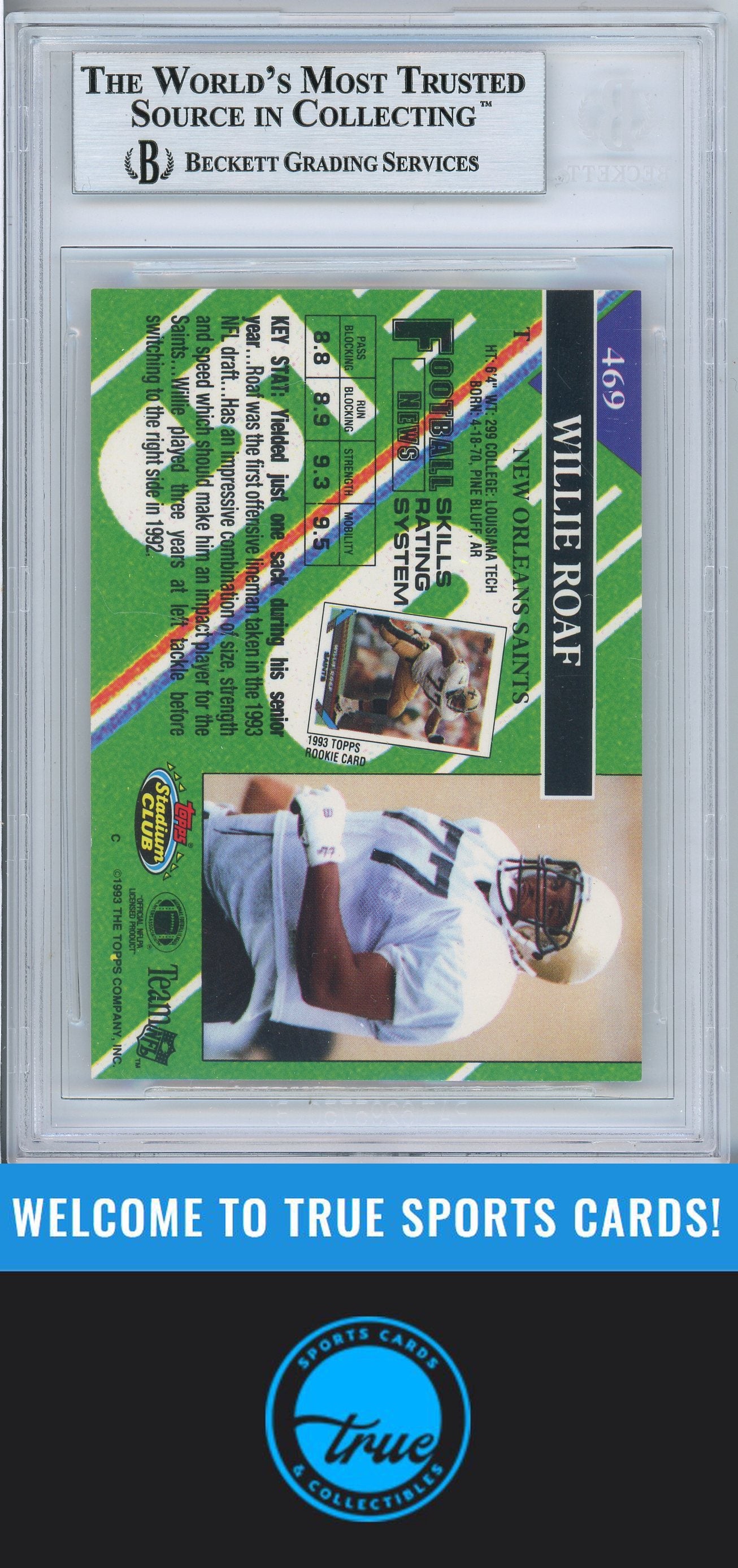 1993 Stadium Club #469b Willie Roaf Rookie Auto BGS Authentic (5489)