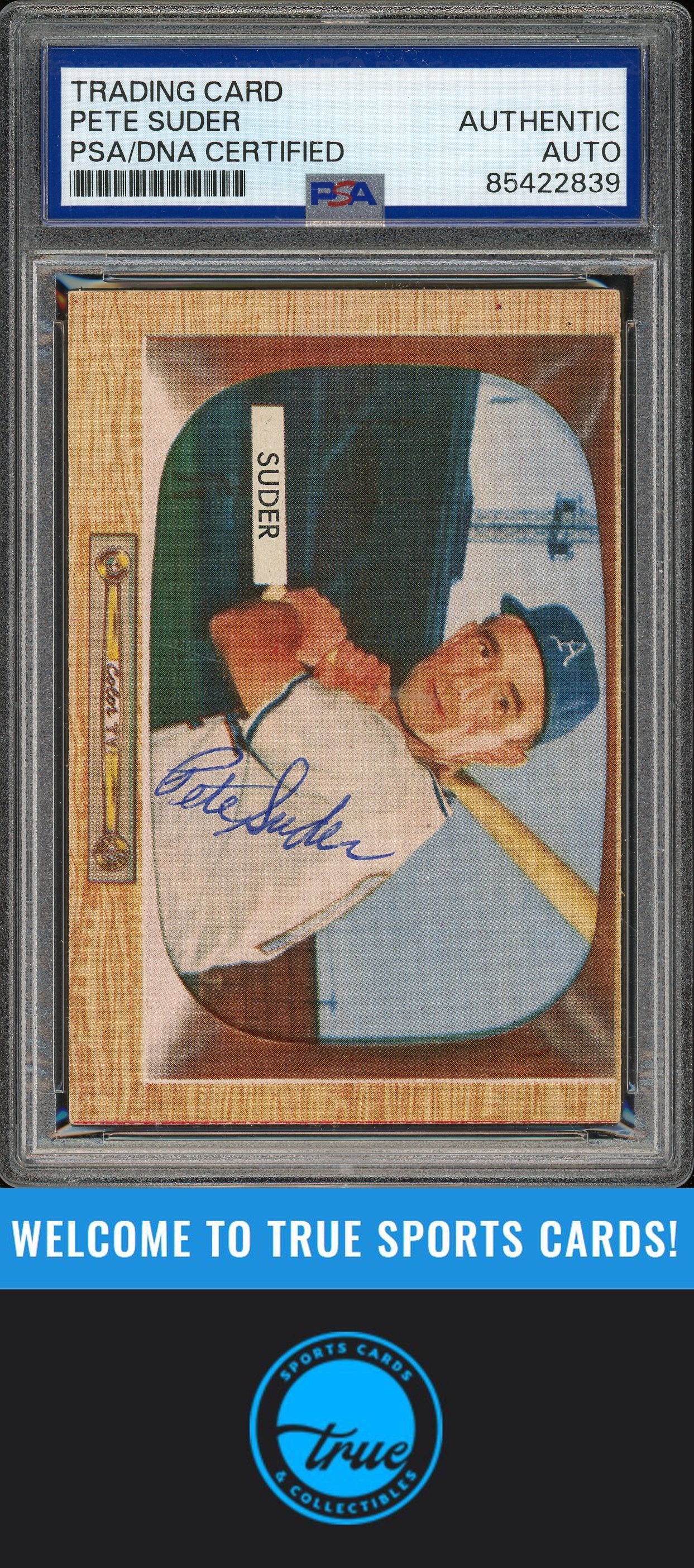 1955 Bowman #6 Pete Suder Auto PSA Authentic (2839)
