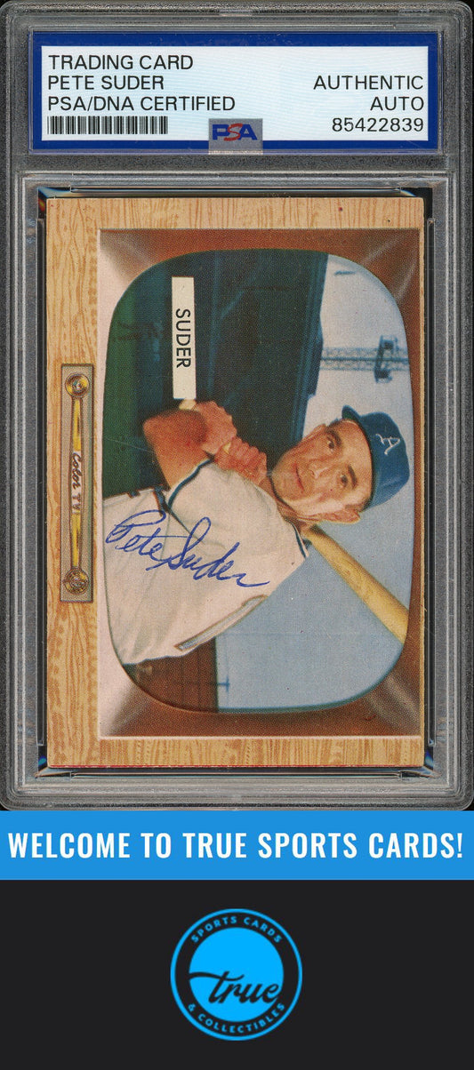 1955 Bowman #6 Pete Suder Auto PSA Authentic (2839)