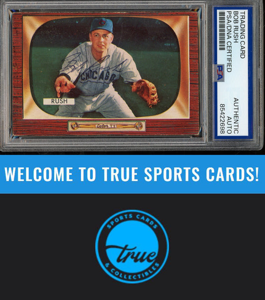 1955 Bowman #182 Bob Rush Auto PSA Authentic (2698)