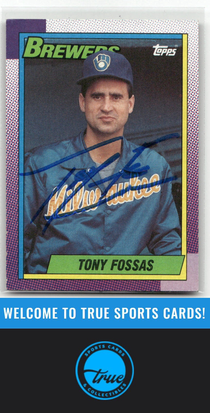 1990 Topps #34 Tony Fossas Auto