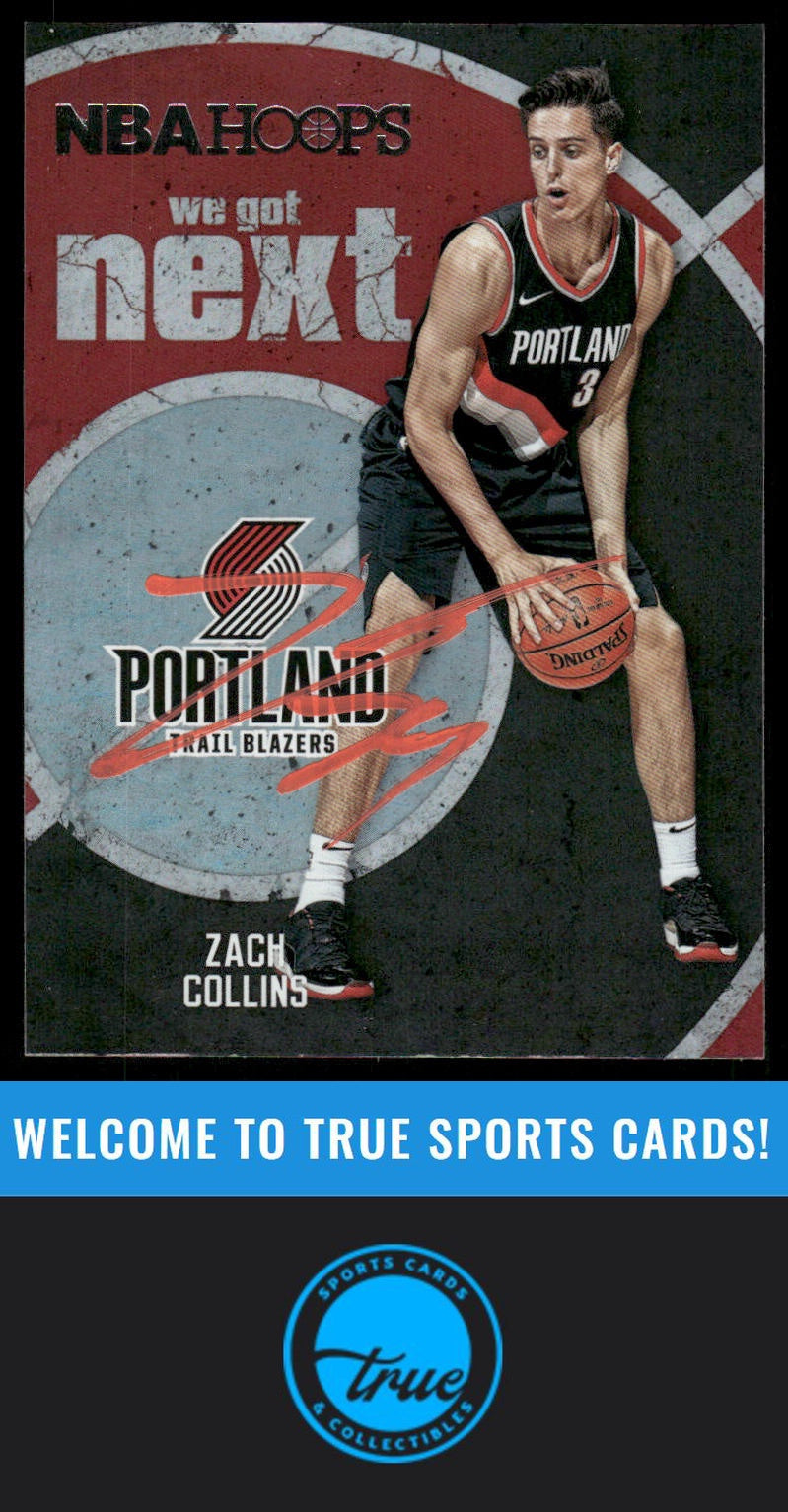 2017-18 Hoops #10 Zach Collins We Got Next AUTO