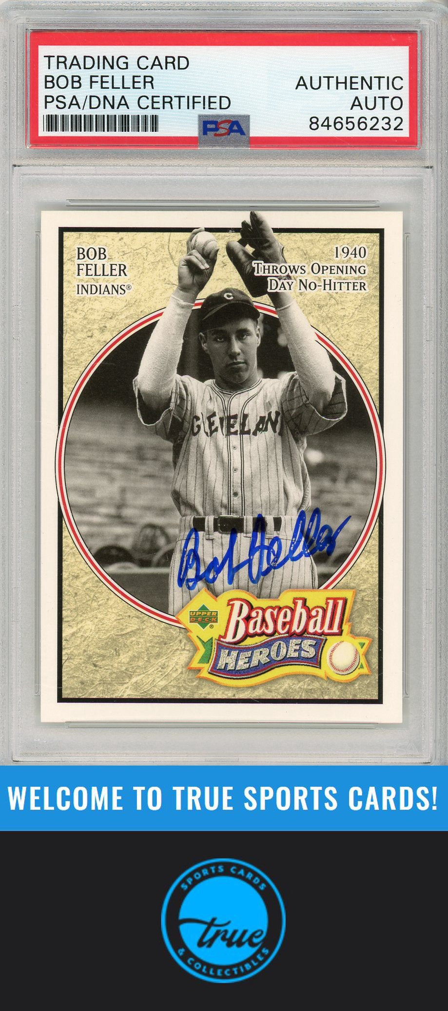 2005 Upper Deck Baseball Heroes #2 BOB FELLER PSA/DNA AUTOGRAPH