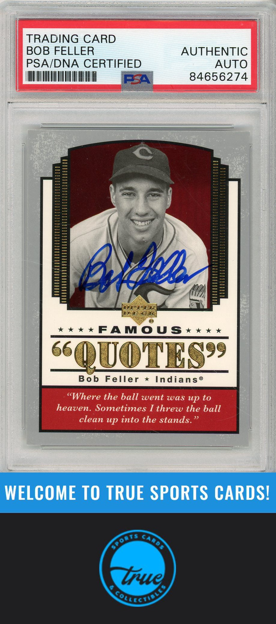 2004 Upper Deck #Q-2 Bob Feller Famous Quotes PSA/DNA AUTOGRAPH