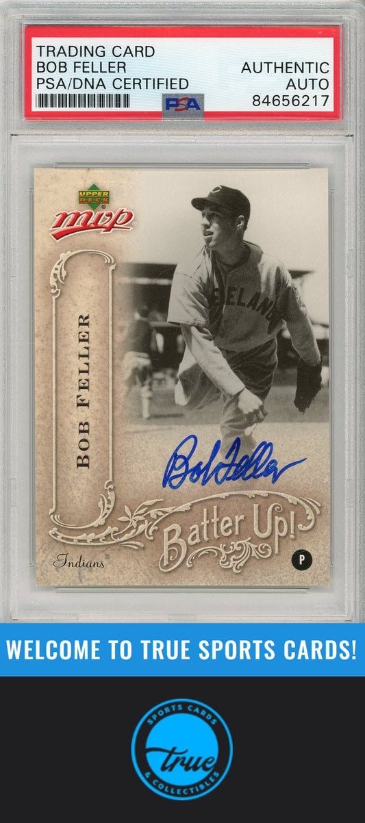 2005 Upper Deck MVP #BU-4 Bob Feller Batter Up! PSA/DNA AUTOGRAPH
