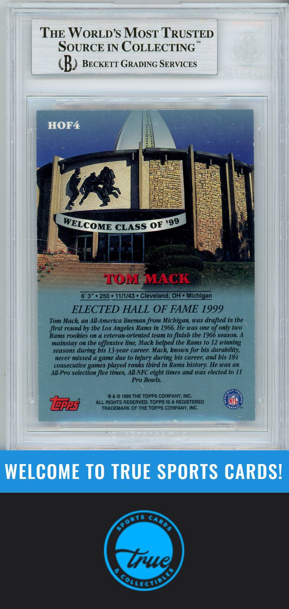 1999 Topps #HOF4 Tom Mack HOF Class of 1999 Foil Banner BGS Authentic AUTO