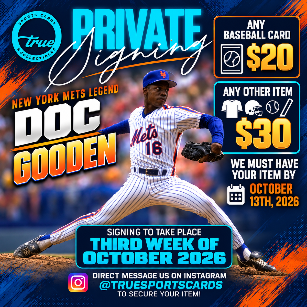 DWIGHT "DOC" GOODEN PRIVATE SIGNING - MID OCTOBER 2026