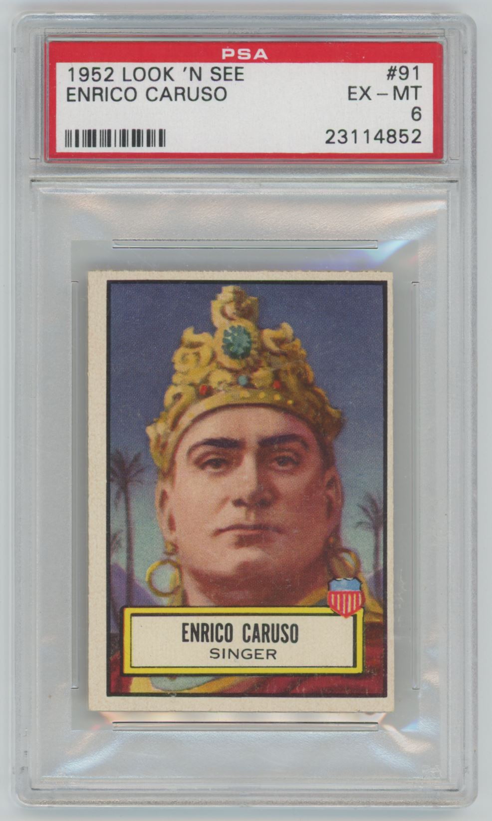 1952 Look 'N See Enrico Caruso #91 - PSA 6