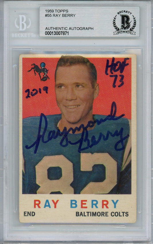 1959 TOPPS RAY RAYMOND BERRY #55 "HOF 73" INSCRIPTION BAS AUTO (7871)