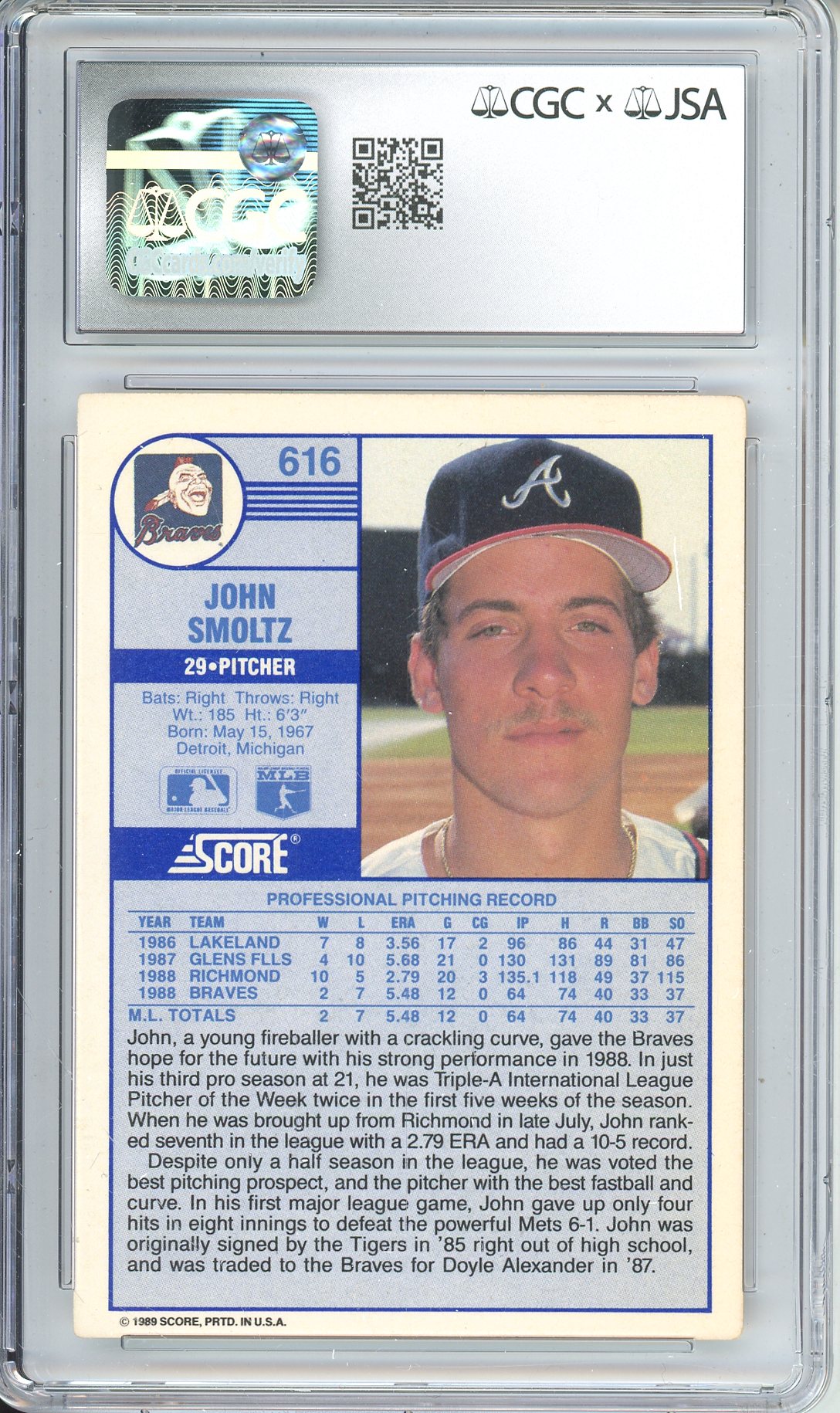 1989 SCORE JOHN SMOLTZ #616 BRAVES HOF AUTOGRAPH CGC AUTHENTIC AUTO AUTO GRADE 9