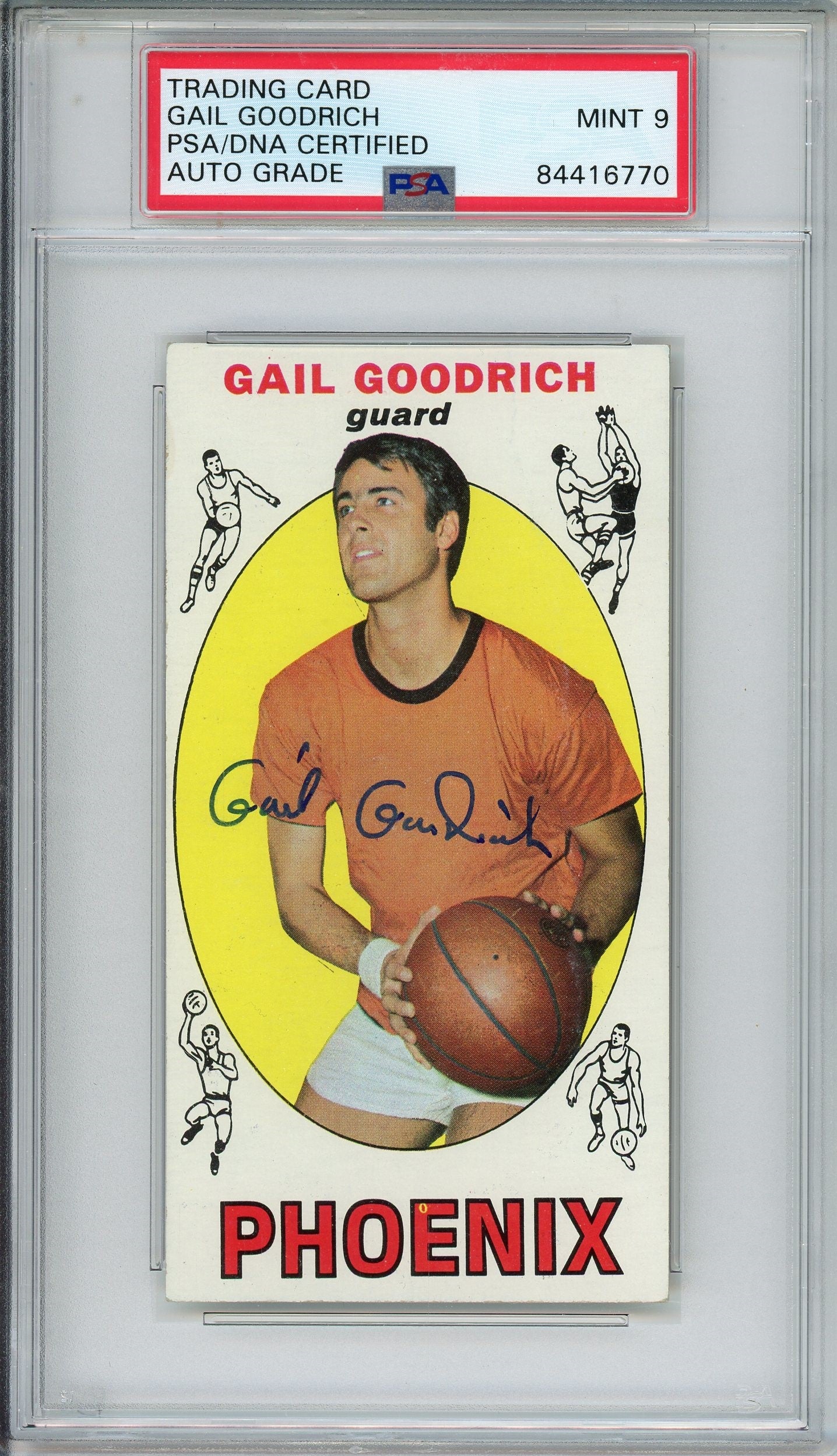 1969 TOPPS GAIL GOODRICH AUTO ROOKIE CARD RC PSA DNA MINT 9 AUTO GRADE (6770)