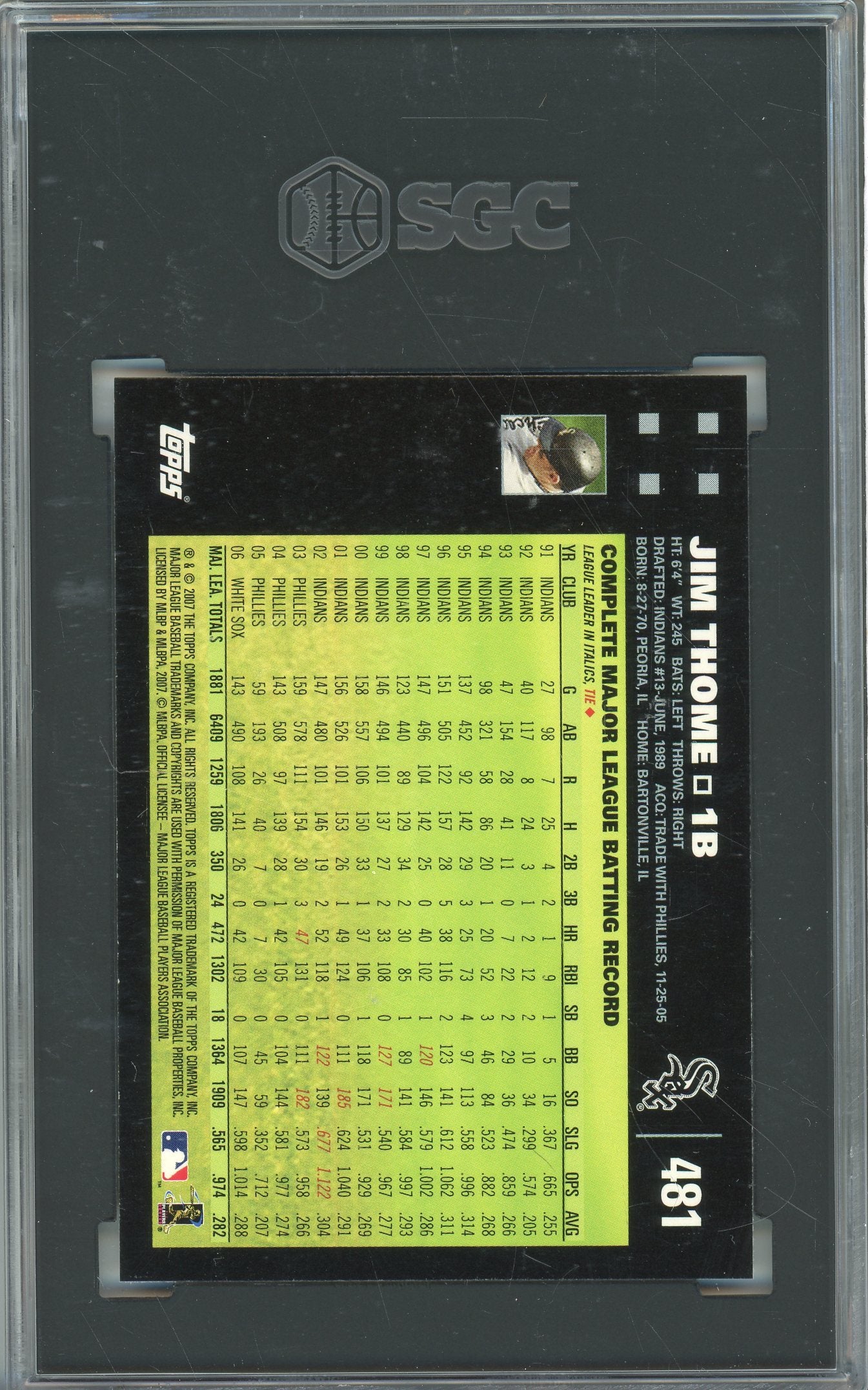 2007 JIM THOME #481 WHITE SOX SGC 10