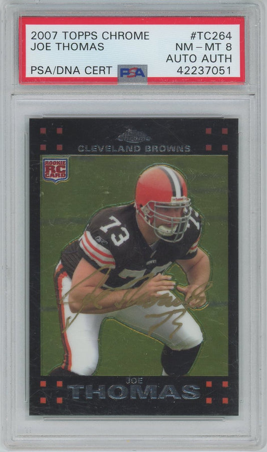 2007 TOPPS CHROME JOE THOMAS AUTO ROOKIE PSA/DNA