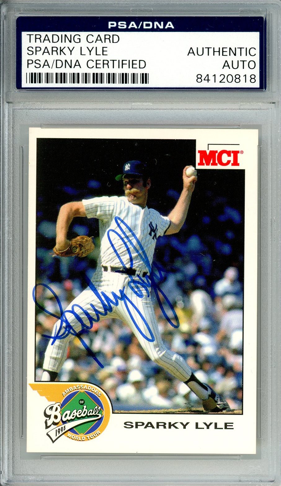 MCI BASEBALL CARD SPARKY LYLE AUTO #7 PSA DNA CARD