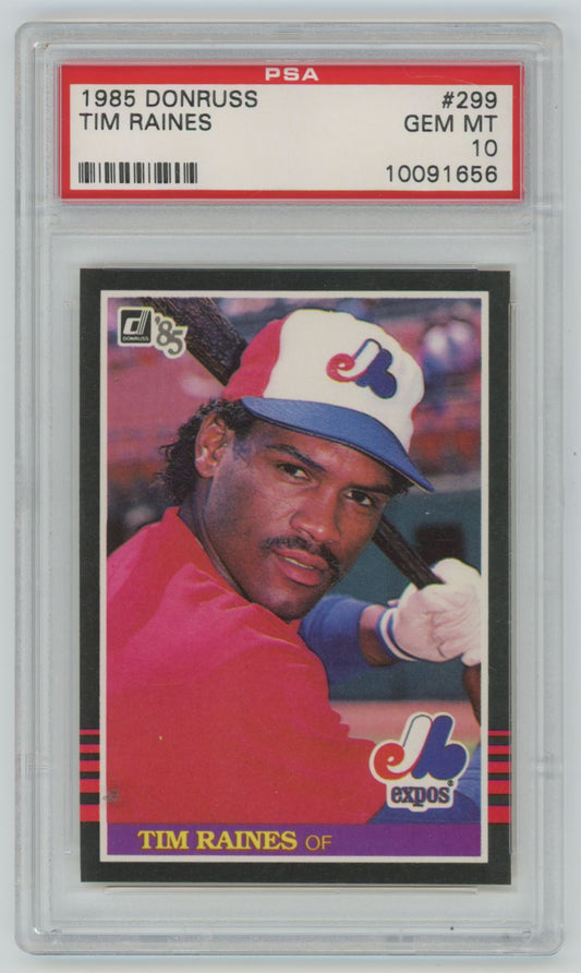 1985 Donruss Tim Raines #299 - PSA 10