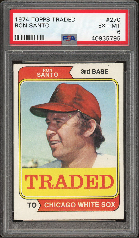 1974 Topps Traded #270 Ron Santo PSA 6