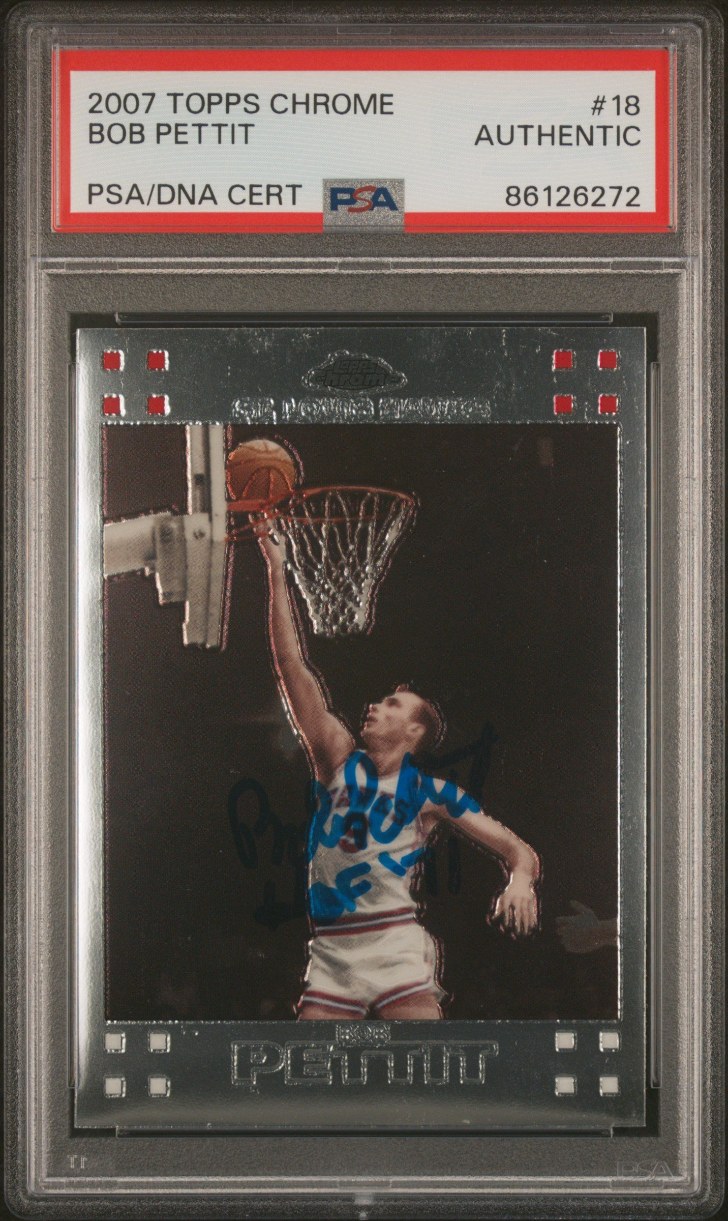 2007-08 Topps Chrome #18 Bob Pettit Auto PSA Authentic