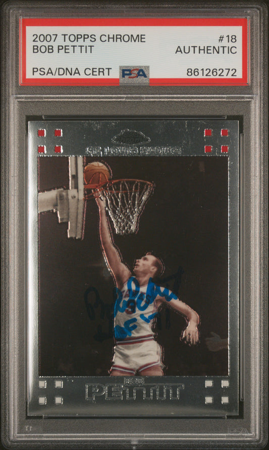 2007-08 Topps Chrome #18 Bob Pettit Auto PSA Authentic