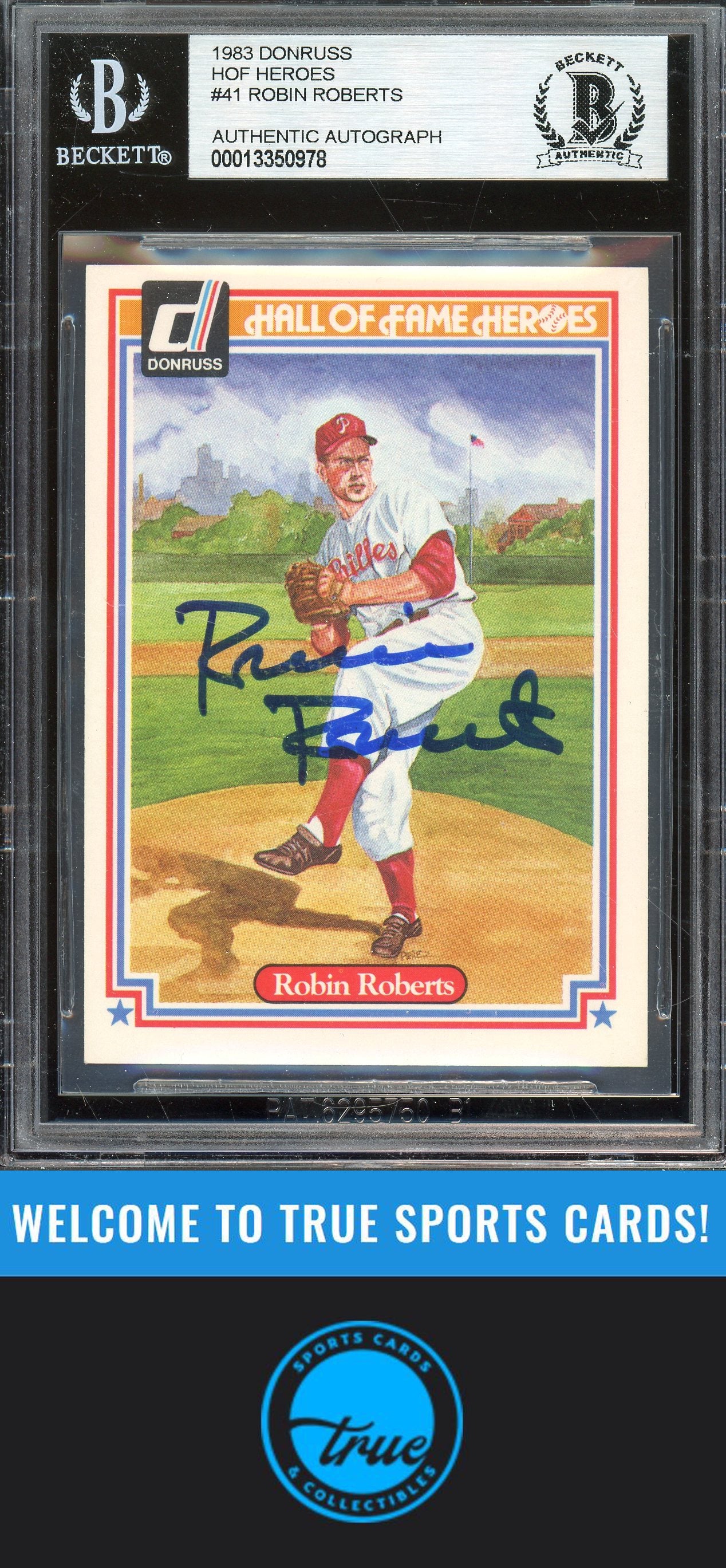 1983 Donruss Hall of Fame Heroes #41 Robin Roberts Auto BGS Authentic (0978)