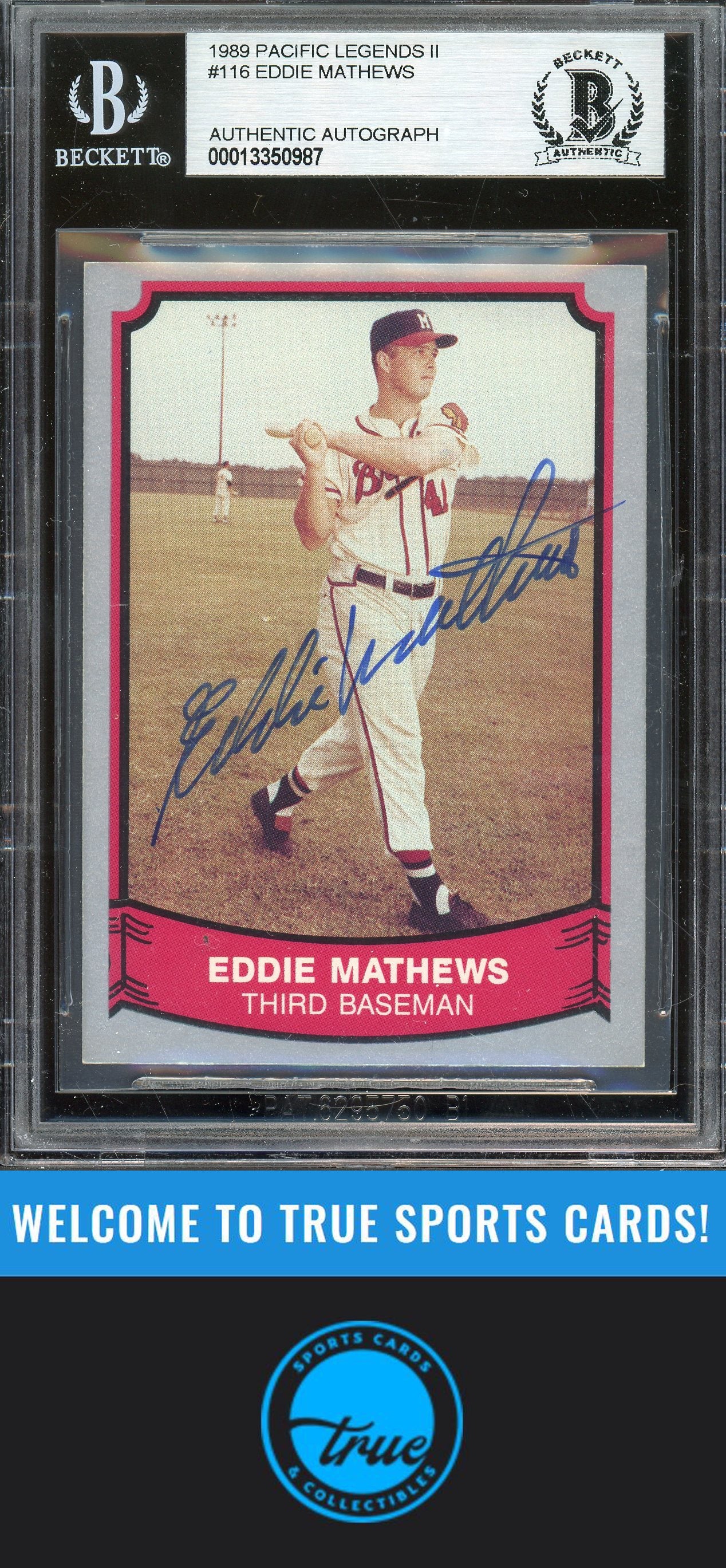 1989 Pacific Legends II #116 Eddie Mathews Auto BGS Authentic (0987)