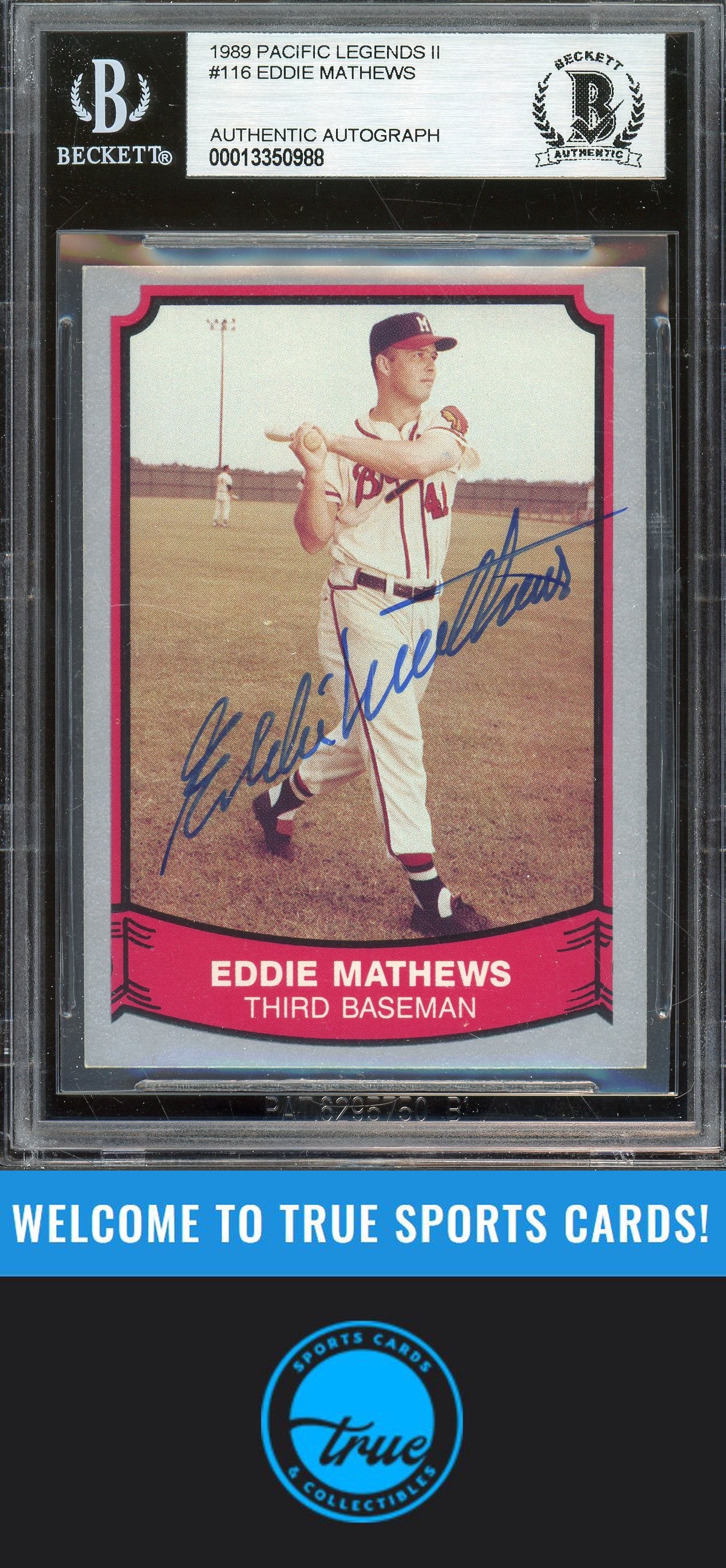 1989 Pacific Legends II #116 Eddie Mathews Auto BGS Authentic (0988)