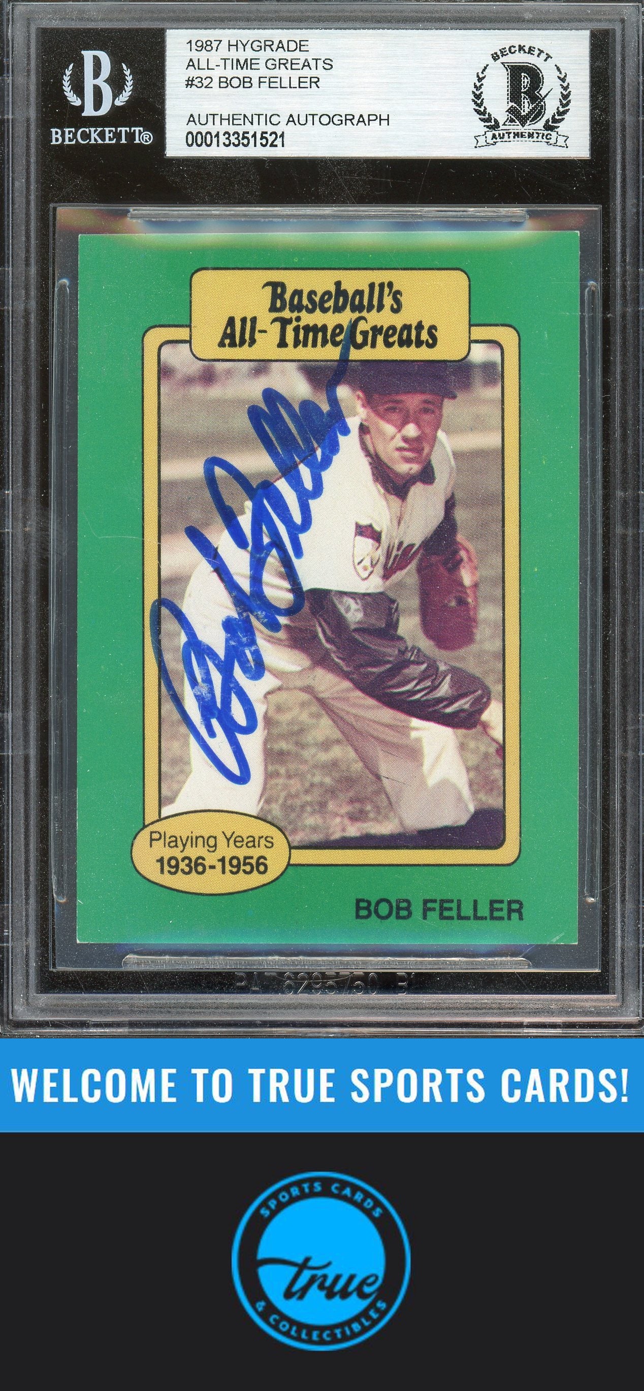 1987 Hygrade All-Time Greats #NNO Bob Feller Auto BGS Authentic