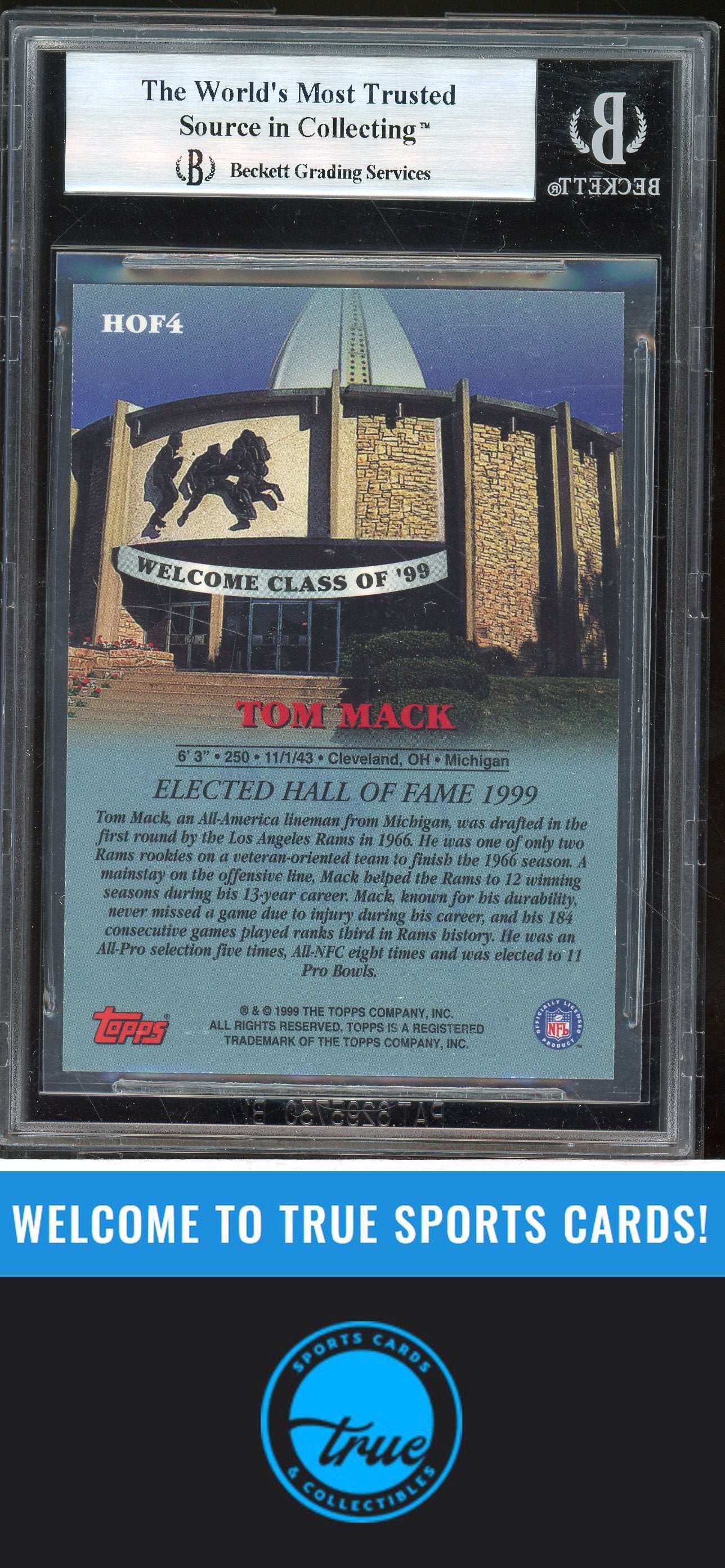 1999 Topps #HOF4 Tom Mack Hall of Fame Class of 1999 Auto BGS Authentic (0841)