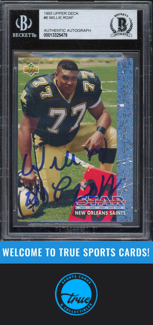 1993 Upper Deck #6 Willie Roaf Rookie Auto BGS Authentic