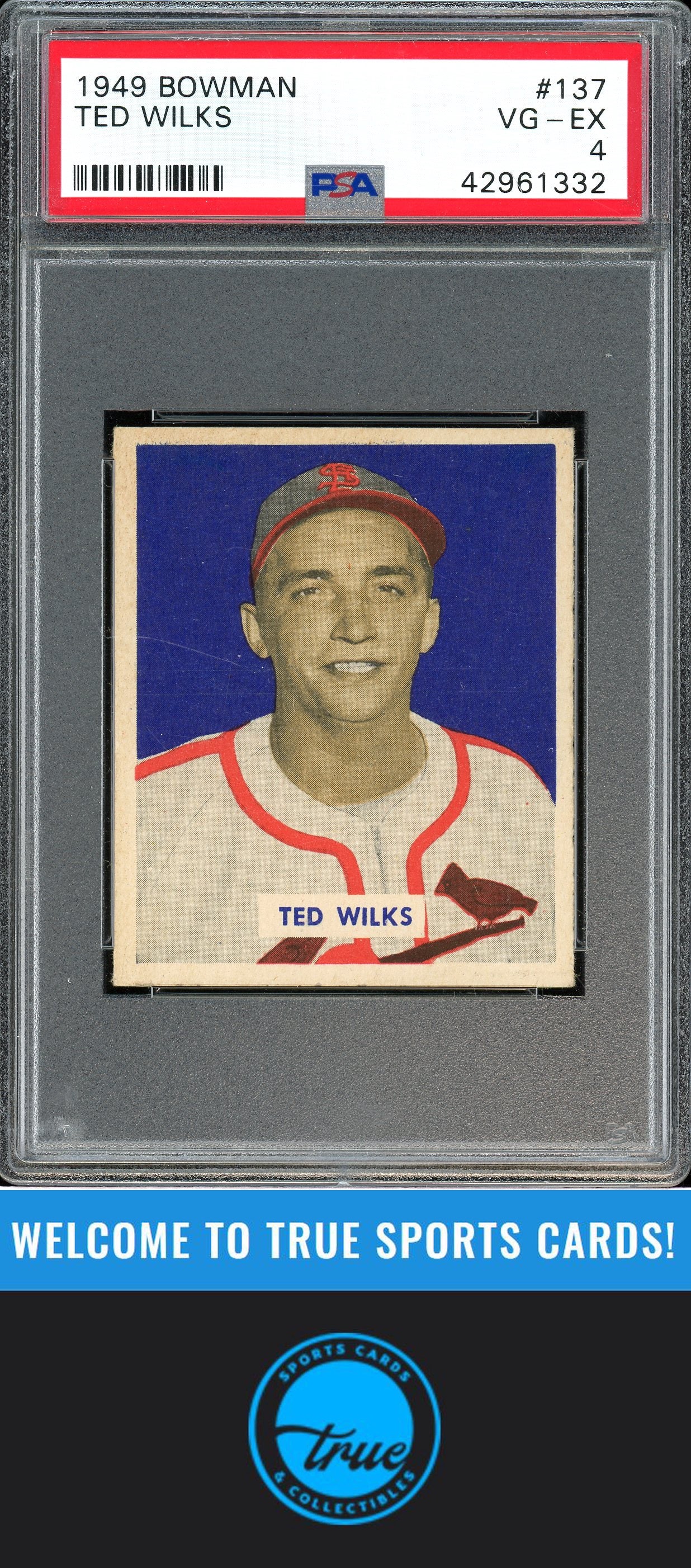 1949 Bowman #137 Ted Wilks PSA 4