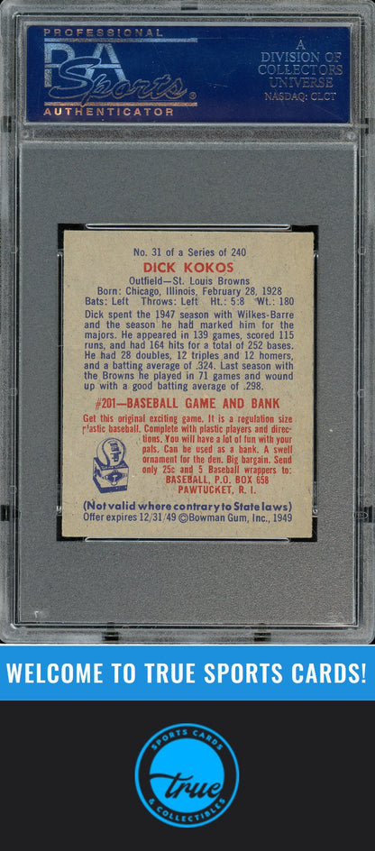 1949 Bowman #31 Dick Kokos PSA 6