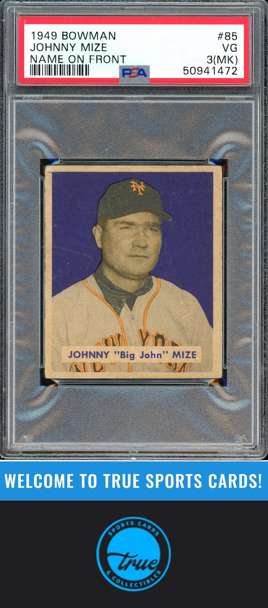 1949 Bowman #85b Johnny "Big John" Mize PSA 3 (MK)
