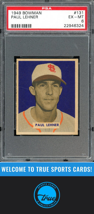 1949 Bowman #131 Paul Lehner PSA 6