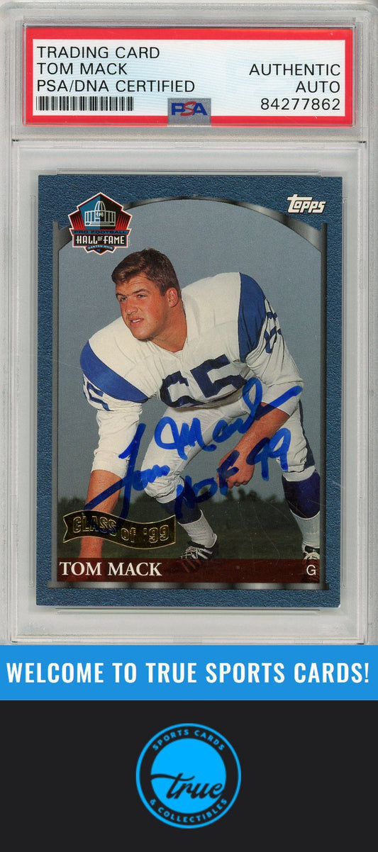 1999 Topps #HOF4 Tom Mack Hall of Fame Class of 1999 Foil Banner PSA/DAN AUTO