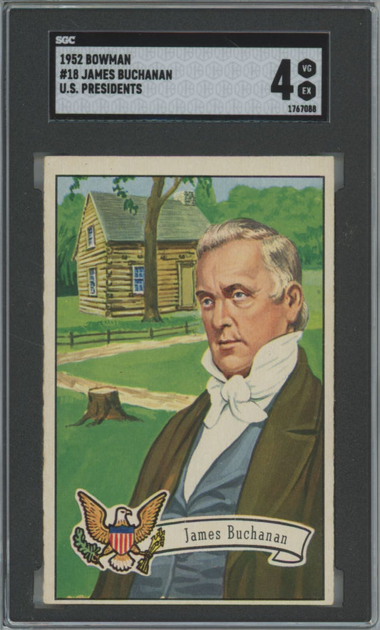 1952 Bowman James Buchanan #18 U.S. Presidents - SGC 4