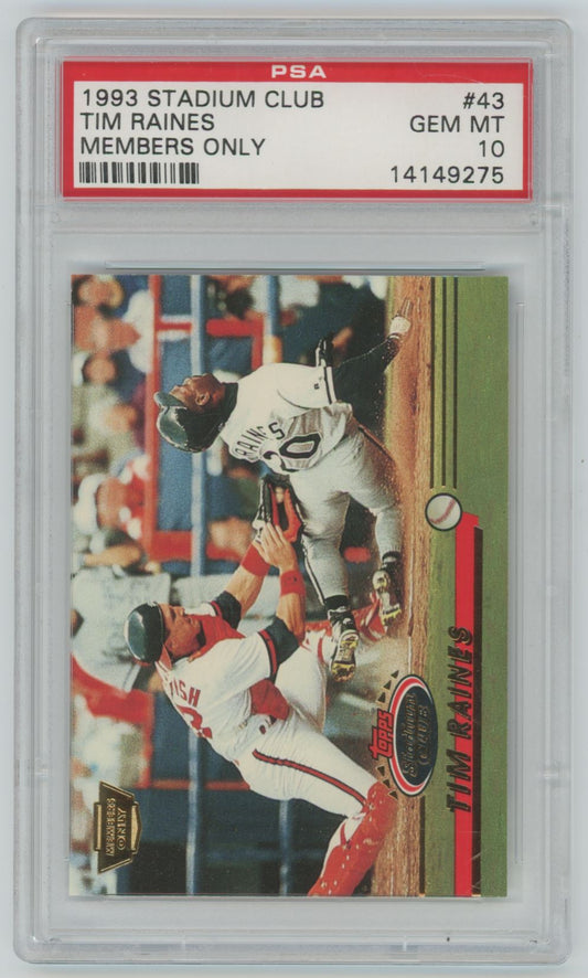 1993 Stadium Club Tim Raines Members Only #43 - PSA 10