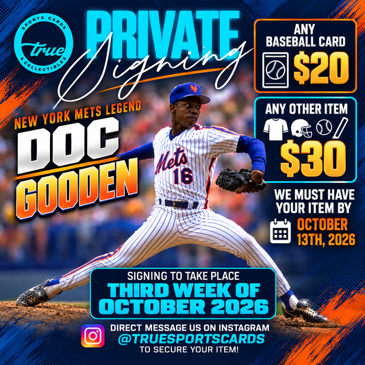 DWIGHT "DOC" GOODEN PRIVATE SIGNING - MID OCTOBER 2026