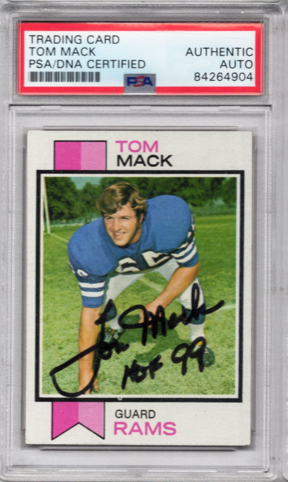 1973 TOPPS TOM MACK AUTOGRAPH PSA/DNA (4904)