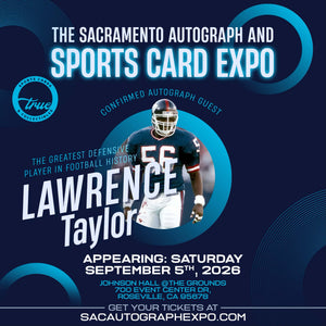 LAWRENCE TAYLOR - SACRAMENTO AUTOGRAPH EXPO SEPTEMBER 5TH, 2026