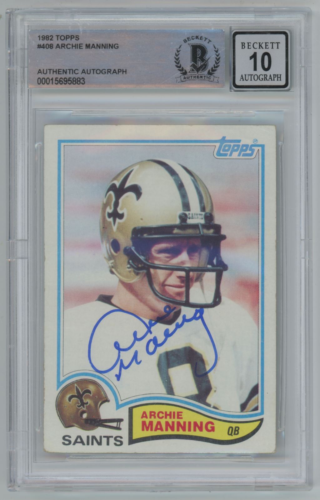 1982 Topps Archie Manning #408 Auto 10 - Beckett Authentic