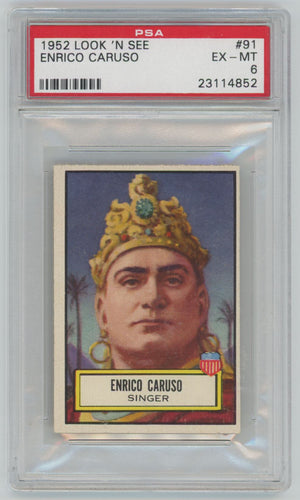 1952 Look 'N See Enrico Caruso #91 - PSA 6