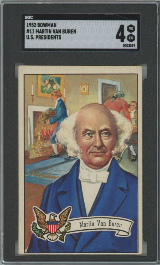 1952 Bowman Martin Van Buren #11 U.S. Presidents - SGC 4