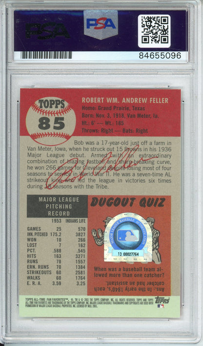 2003 TOPPS ALL-TIME FAN FAVORITE BOB FELLER #85 HOF PSA/DNA AUTHENTIC AUTO
