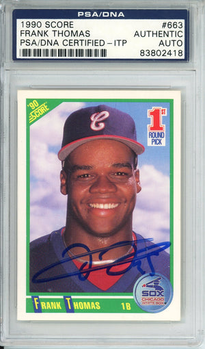 1990 SCORE FRANK THOMAS HOF PSA/DNA AUTHENTIC AUTO