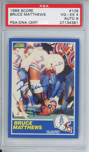 1989 SCORE BRUCE MATTHEWS #109 ROOKIE HOF AUTOGRAPH PSA/DNA PSA VG-EX 4 AUTO 9