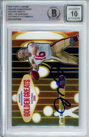 2005 TOPPS CHROME JOE MONTANA #GA1 HOF BECKETT AUTO GRADE 10