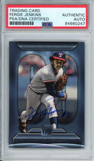 2011 TOPPS 60 FERGIE JENKINS T60-117 HOF AUTO PSA/DNA AUTHENTIC AUTO