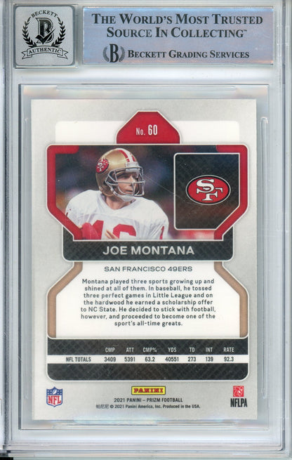 2021 PANINI PRIZM JOE MONTANA #60 HOF 49ERS 4-TIME SUPER BOWL CHAMP BECKETT AUTOGRAPH