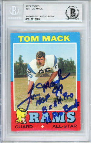 1971 TOPPS TOM MACK #94 BECKETT AUTO RAMS HOF WITH INSCRIPTIONS
